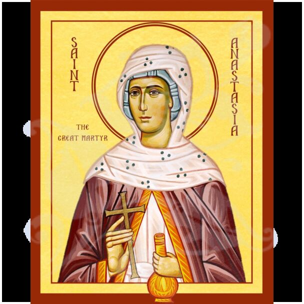 St. Anastasia the Great Martyr