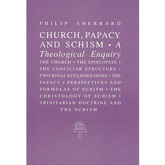 Church, Papacy, and Schism: A Theological Inquiry
