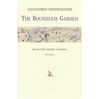 The Boundless Garden: Selected Short Stories, Volume I