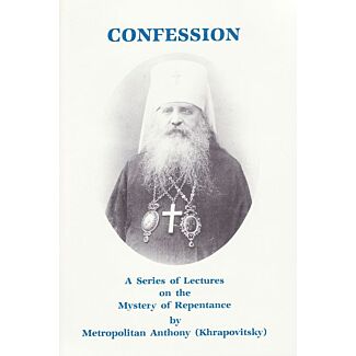Confession: A Series of Lectures on the Mystery of Repentance