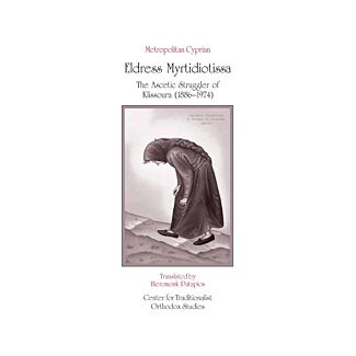 Eldress Myrtidiotissa: The Ascetic Struggler of Klissoura (1886–1974)