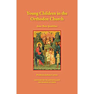 Young Children in the Orthodox Church: Some Basic Guidelines