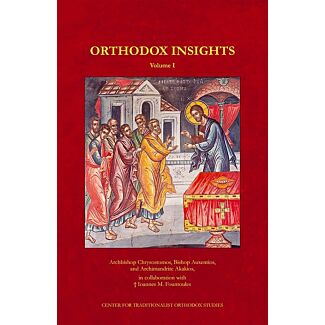 Orthodox Insights, Volume I: A Collection of Short Questions and Answers on Liturgical Practice and Orthodox Worship