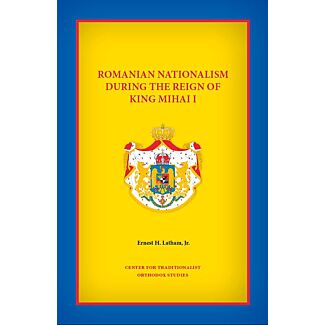 Romanian Nationalism During the Reign of King Mihai I