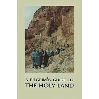 A Pilgrim’s Guide to the Holy Land for Orthodox Christians