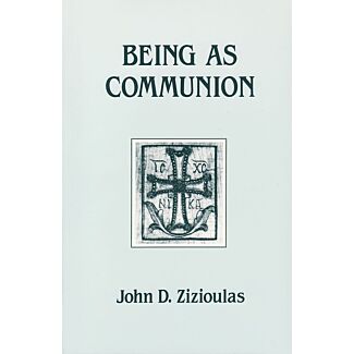 Being As Communion: Studies in Personhood and the Church