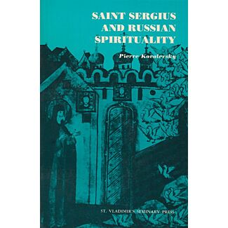 Saint Sergius and Russian Spirituality