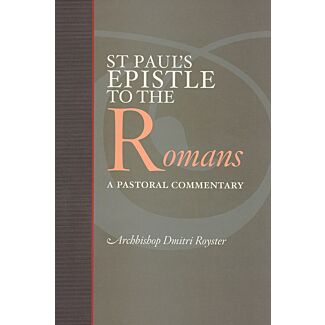 Saint Paul’s Epistle to the Romans: A Pastoral Commentary
