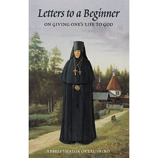 Letters to a Beginner on Giving One’s Life to God