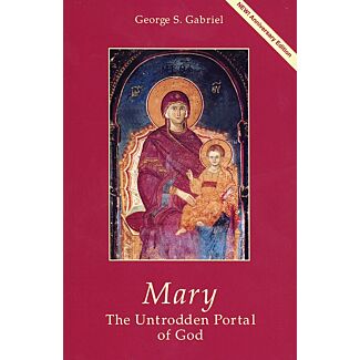 Mary׃ The Untrodden Portal of God