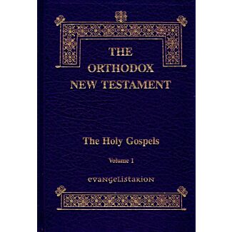 The Orthodox New Testament, Volume 1: Evangelistarion; The Holy Gospels