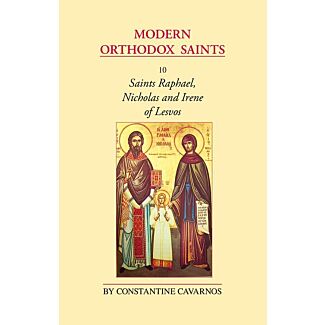 Modern Orthodox Saints, Vol. 10: Saints Raphael, Nicholas and Irene of Lesvos