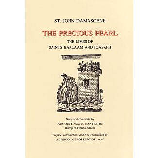 The Precious Pearl: The Lives of Saints Barlaam and Ioasaph