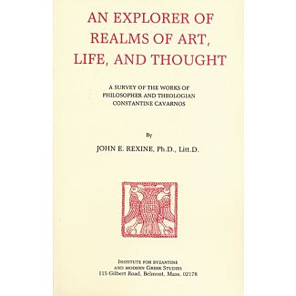 An Explorer of Realms of Art, Life, and Thought: A Survey of the Works of Philosopher and Theologian Constantine Cavarnos