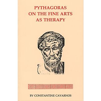 Pythagoras on the Fine Arts as Therapy: A Lecture Delivered in 1993 at Wellesley College