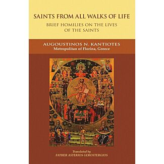 Saints from All Walks of Life: Brief Homilies on the Lives of the Saints