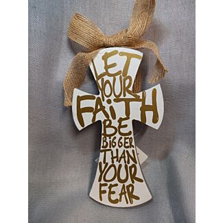 Let your Faith Be Bigger Wood Wall Cross