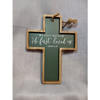 1 John 4:19 Wood Wall Cross