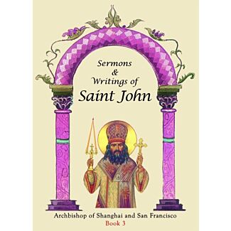 Sermons & Writings of Saint John, Volume 3