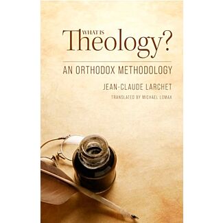 What is Theology? Jean-Claude Larchet
