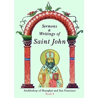 Sermons & Writings of Saint John, Volume 4