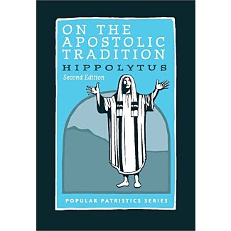On the Apostolic Tradition #54