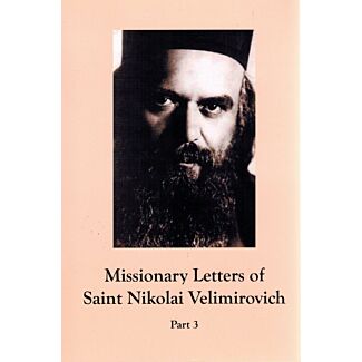 Missionary Letters of Saint Nikolai Velimirovich (Part 3)
