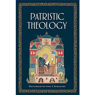 Patristic Theology, by Protopresbyter J. Romanides