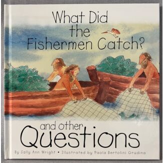 What did the Fishermen Catch? and other questions