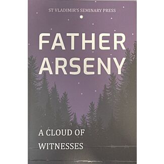 Father Arseny: A Cloud of Witnesses