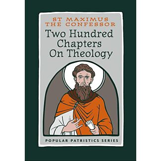 Two Hundred Chapters on Theology: St. Maximus the Confessor #53