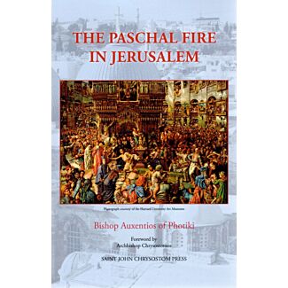The Paschal Fire in Jerusalem: A Study of the Rite of the Holy Fire in the Church of the Holy Sepulchre