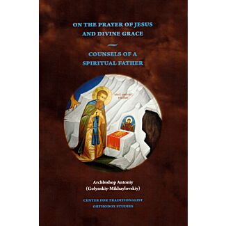 On the Prayer of Jesus and Divine Grace
