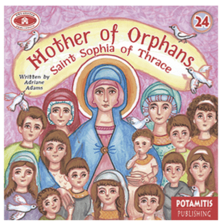 Mother of Orphans Saint Sophia of Thrace