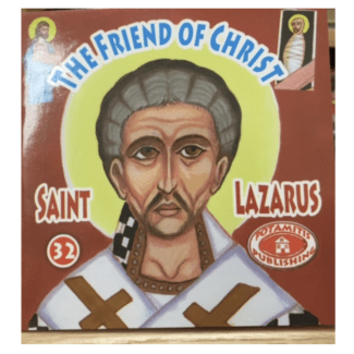 The Friend of Christ, St Lazarus (Paterikon for Kids #32)