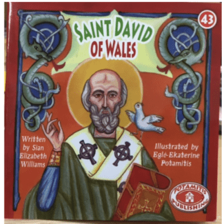 Saint David of Wales (Paterikon for Kids #43)