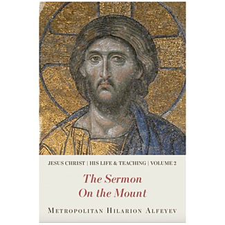 Jesus Christ: His Life and Teaching, Volume 2 - The Sermon on the Mount