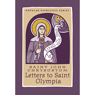 Saint John Chrysostom Letters to Saint Olympia #56