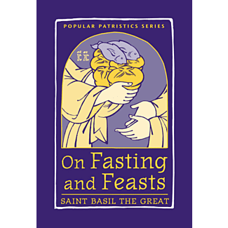 On Fasting and Feasts: Saint Basil the Great #50