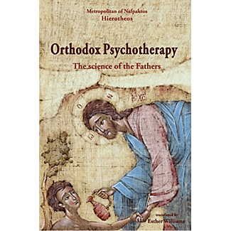 Orthodox psychotherapy (The science of the Fathers)