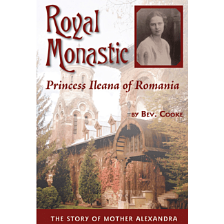 Royal Monastic, Princess Ileana of Romania