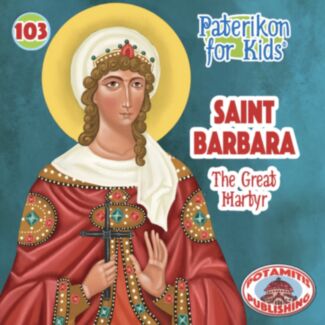 Saint Barbara the Great Martyr (Paterikon for kids #80)