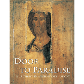 Door to Paradise, Jesus Christ in Ancient Orthodoxy