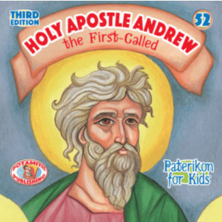 Holy Apostle Andrew - the first called (Paterikon for Kids #52)