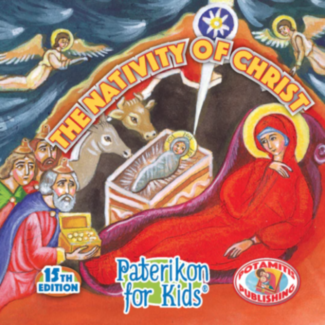 The Nativity of Christ (Paterikon for Kids #12)