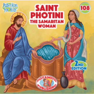 Saint Photini the Samaritan Woman (Paterikon for kids #108)