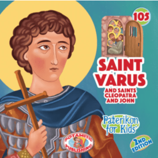 Saint Varus and Saints Cleopatra and John (Paterikon for kids #105)