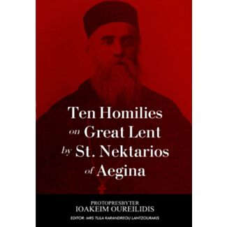 Ten Homilies on Great Lent - St Nektarios of Aegina