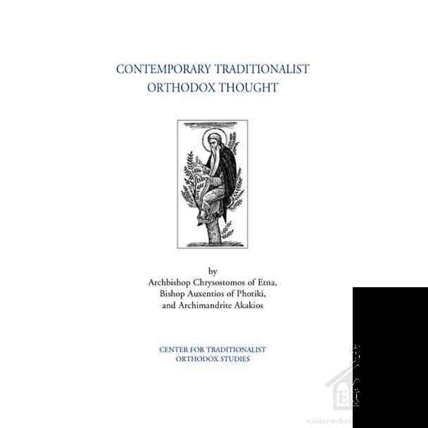 Contemporary Traditionalist Orthodox Thought