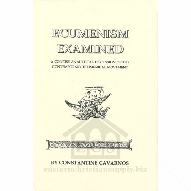 Ecumenism Examined (hard cover)